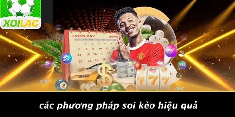 Các Phương Pháp Soi Kèo Hiệu Quả