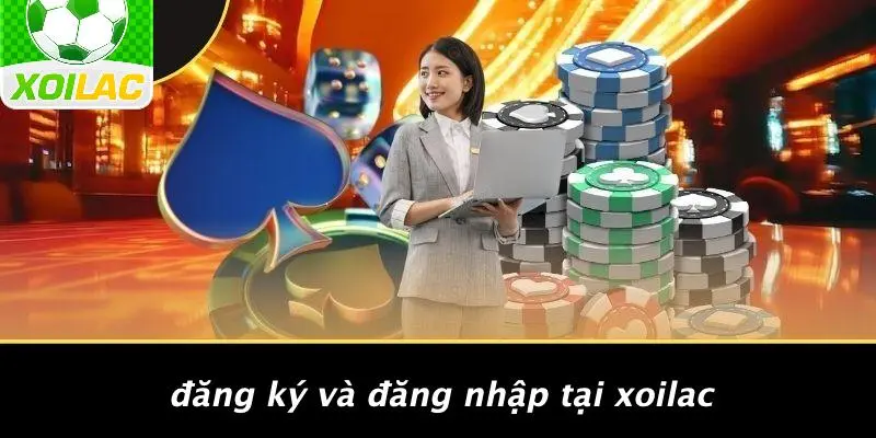Đăng Ký Và Đăng Nhập Tại Xoilac