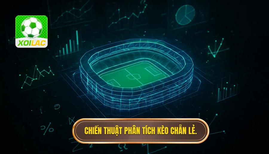 3. Chiến thuật phân tích kèo chẵn lẻ.