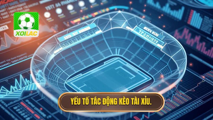 Phân tích đa chiều: Các yếu tố tác động đến kèo bóng đá tài xỉu