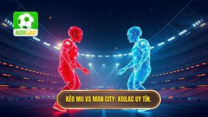 Kèo bóng đá MU vs Man City hôm nay