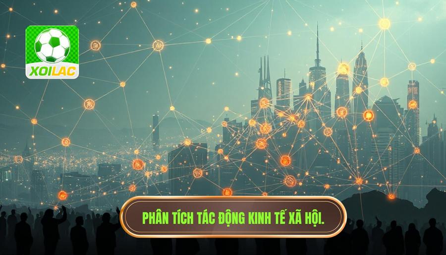 Phân Tích Đa Chiều: Tác Động Kinh Tế Và Xã Hội