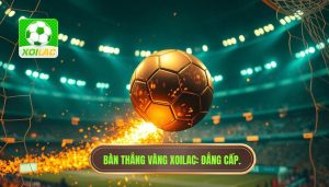 Bàn thắng vàng của trận đấu
